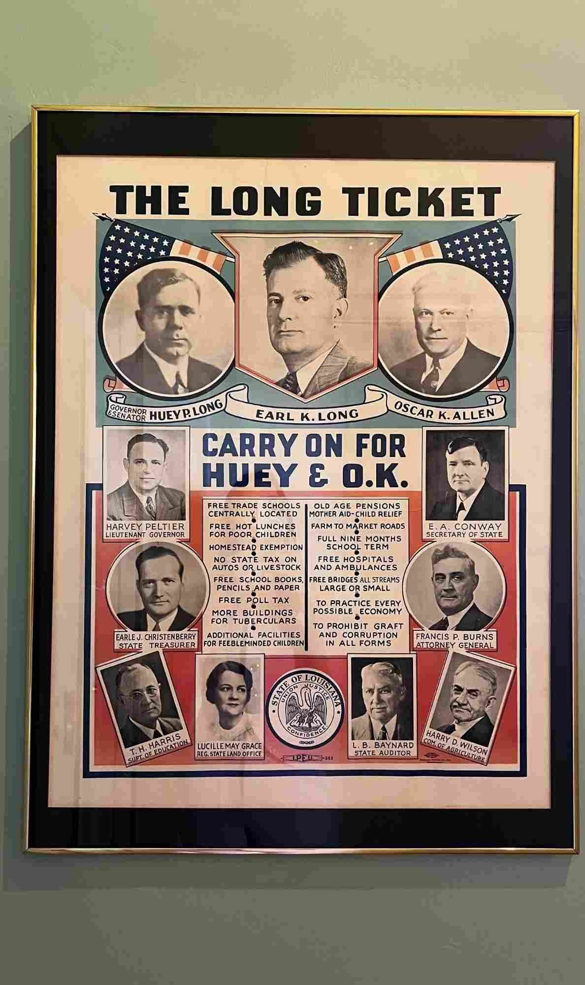 A vintage political campaign poster titled "The Long Ticket" featuring portraits of Huey Long, Earl K. Long, Oscar K. Allen, and other Louisiana officials. The poster promotes policies like free textbooks, old age pensions, and farm-to-market roads under the slogan "Carry On for Huey & O.K."